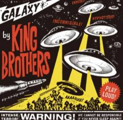 King Brothers : Galaxy